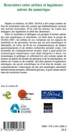 Quatrième de couverture de « RENCONTRES ENTRE ARTISTES ET INGENIEURS AUTOUR DU NUMERIQUE - MODALITE ET GLOCALITE »