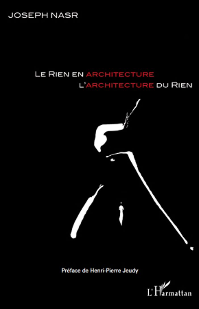 Couverture du livre « LE RIEN EN ARCHITECTURE, L'ARCHITECTURE DU RIEN », librairie Les Contes Infusés à Corte