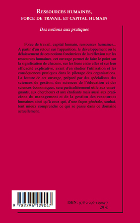 Quatrième de couverture de « RESSOURCES HUMAINES, FORCE DE TRAVAIL ET CAPITAL HUMAIN - DES NOTIONS AUX PRATIQUES »