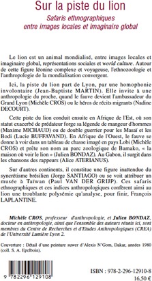 Quatrième de couverture de « SUR LA PISTE DU LION - SAFARIS ETHNOGRAPHIQUES ENTRE IMAGES LOCALES ET IMAGINAIRE GLOBAL »
