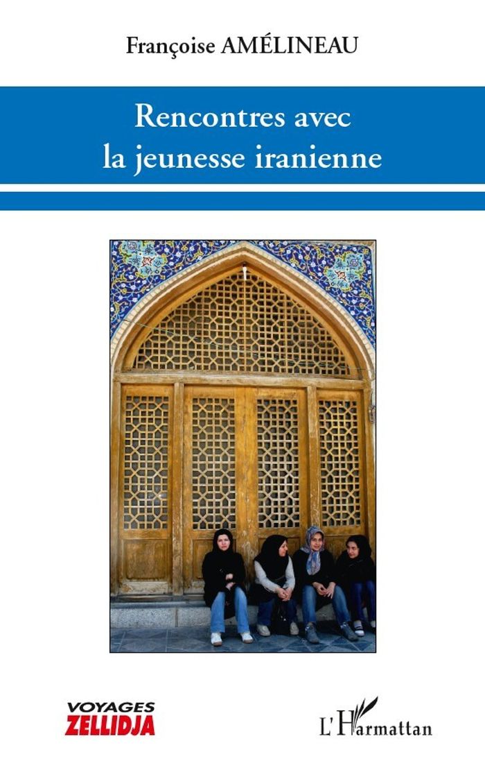 Couverture du livre « RENCONTRES AVEC LA JEUNESSE IRANIENNE » de Francoise Amelineau, librairie Les Contes Infusés à Corte