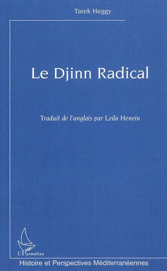 Couverture du livre « LE DJINN RADICAL » de Tarek Heggy, librairie Les Contes Infusés à Corte