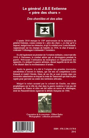 Quatrième de couverture de « LE GENERAL J.B.E ESTIENNE - PERE DES CHARS »