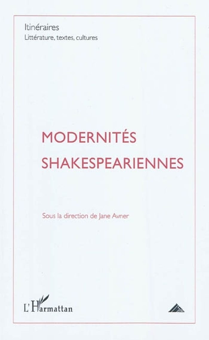 Couverture du livre « MODERNITES SHAKESPEARIENNES - VOL09 », librairie Les Contes Infusés à Corte