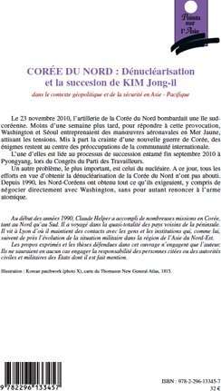 Quatrième de couverture de « COREE DU NORD : DENUCLEARISATION ET LA SUCCESSION DE KIM JONG-IL - DANS LE CONTEXTE GEOPOLITIQUE ET »