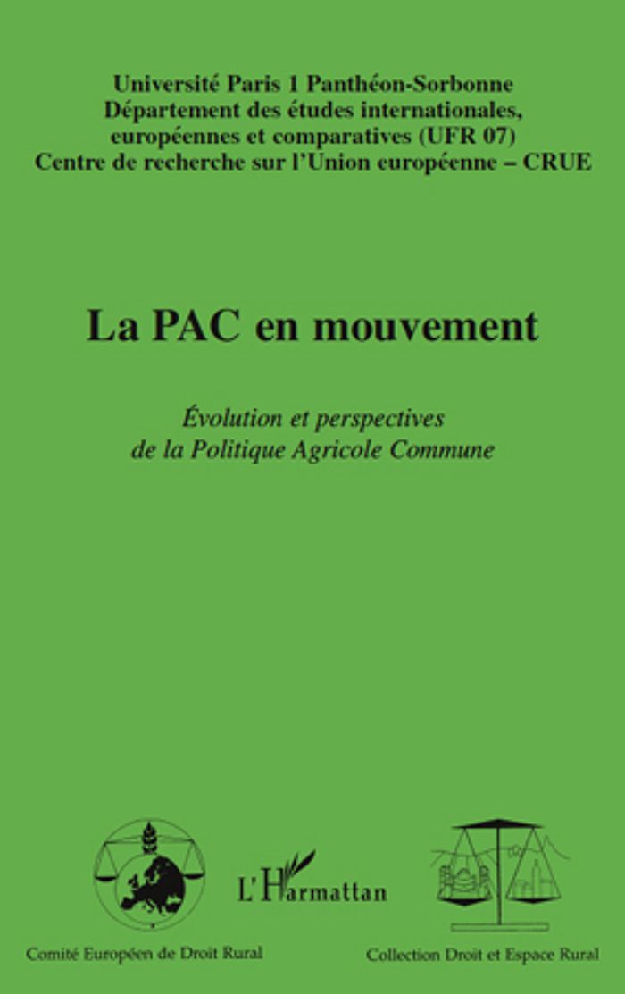Couverture du livre « LA PAC EN MOUVEMENT - EVOLUTION ET PERSPECTIVES DE LA POLITIQUE AGRICOLE COMMUNE » de Norbert Olszak, librairie Les Contes Infusés à Corte