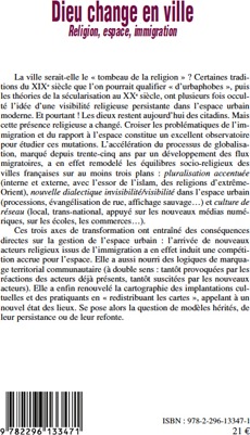 Quatrième de couverture de « DIEU CHANGE EN VILLE - RELIGION, ESPACE, IMMIGRATION »