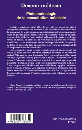 Quatrième de couverture de « DEVENIR MEDECIN - PHENOMENOLOGIE DE LA CONSULTATION MEDICALE »