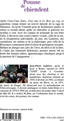 Quatrième de couverture de « POUSSE DE CHIENDENT - ROMAN »