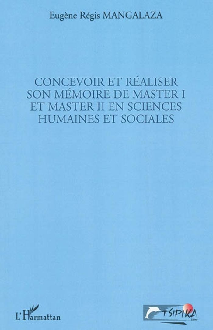 Couverture du livre « CONCEVOIR ET REALISER SON MEMOIRE DE MASTER I ET MASTER II EN SCIENCES HUMAINES ET SOCIALES », librairie Les Contes Infusés à Corte