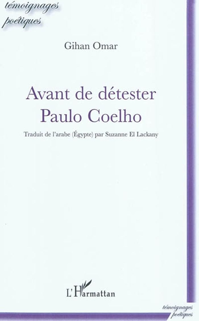 Couverture du livre « AVANT DE DETESTER PAULO COELHO », librairie Les Contes Infusés à Corte