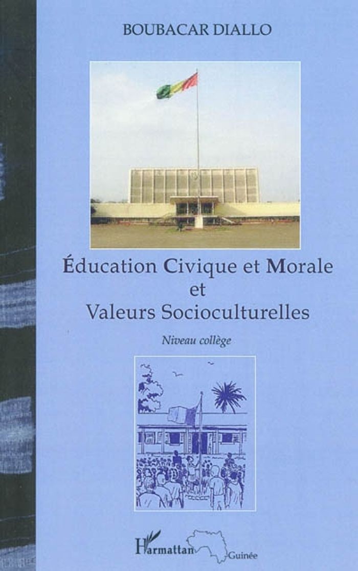 Couverture du livre « EDUCATION CIVIQUE ET MORALE ET VALEURS SOCIOCULTURELLES - (NIVEAU COLLEGE) » de Boubacar Diallo, librairie Les Contes Infusés à Corte