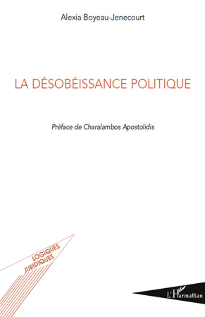 Couverture du livre « LA DESOBEISSANCE POLITIQUE » de Boyeau Jenecourt A., librairie Les Contes Infusés à Corte