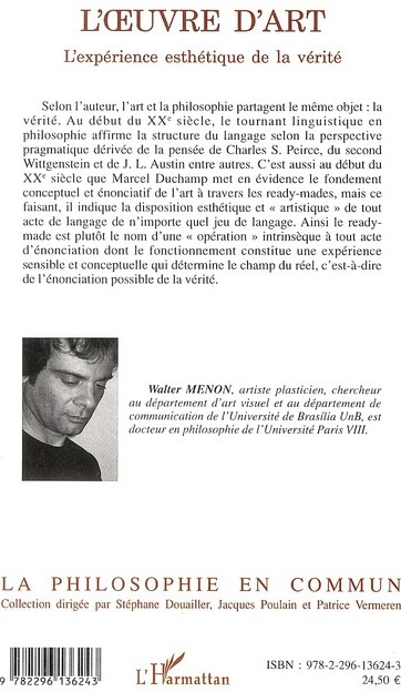 Quatrième de couverture de « L' UVRE D'ART - L'EXPERIENCE ESTHETIQUE DE LA VERITE »