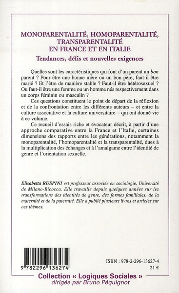 Quatrième de couverture de « MONOPARENTALITE, HOMOPARENTALITE, TRANSPARENTALITE EN FRANCE ET EN ITALIE - TENDANCES, DEFIS ET NOUV »