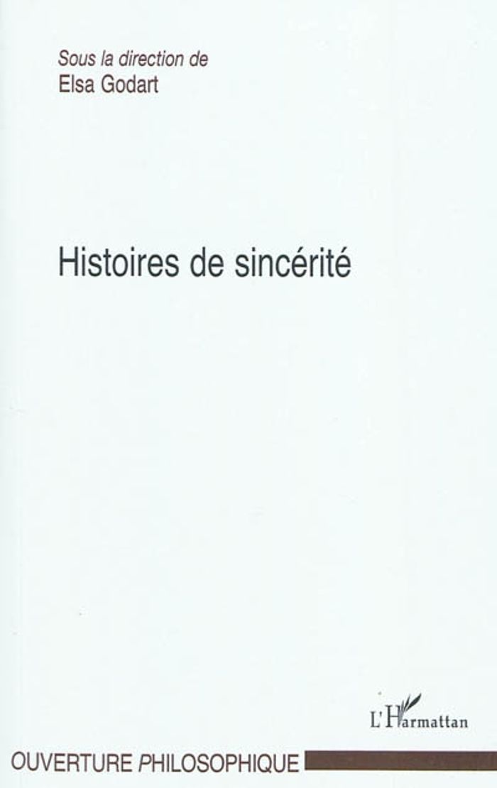 Couverture du livre « HISTOIRES DE SINCERITE » de Elsa Godart, librairie Les Contes Infusés à Corte