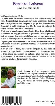Quatrième de couverture de « BERNARD LOISEAU - UNE VIE MILITANTE »
