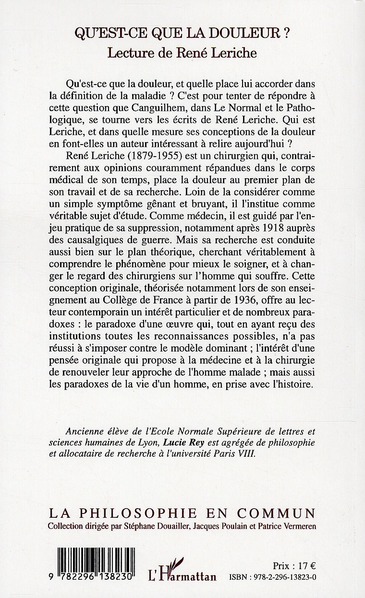 Quatrième de couverture de « QU'EST-CE QUE LA DOULEUR ? - LECTURE DE RENE LERICHE »
