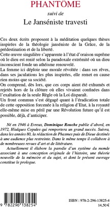 Quatrième de couverture de « PHANTOME - SUIVI DE - LE JANSENISTE TRAVESTI »