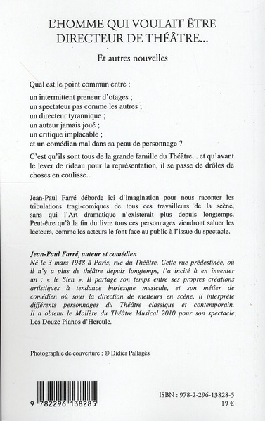 Quatrième de couverture de « L'HOMME QUI VOULAIT ETRE DIRECTEUR DE THEATRE... - ET AUTRES NOUVELLES »