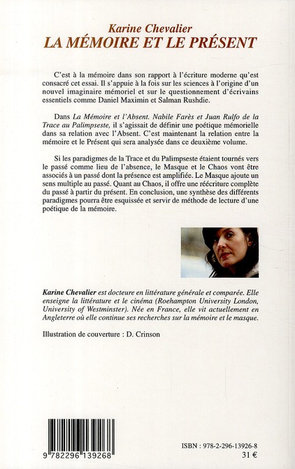 Quatrième de couverture de « LA MEMOIRE ET LE PRESENT - DANIEL MAXIMIN ET SALMAN RUSHDIE - DU MASQUE AU CHAOS »