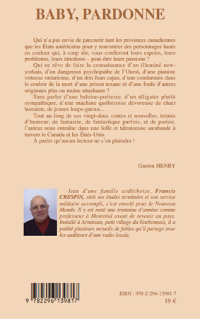 Quatrième de couverture de « BABY, PARDONNE - PLONGEE AU COEUR D'UNE AMERIQUE INSOLITE - CONTES ET NOUVELLES »
