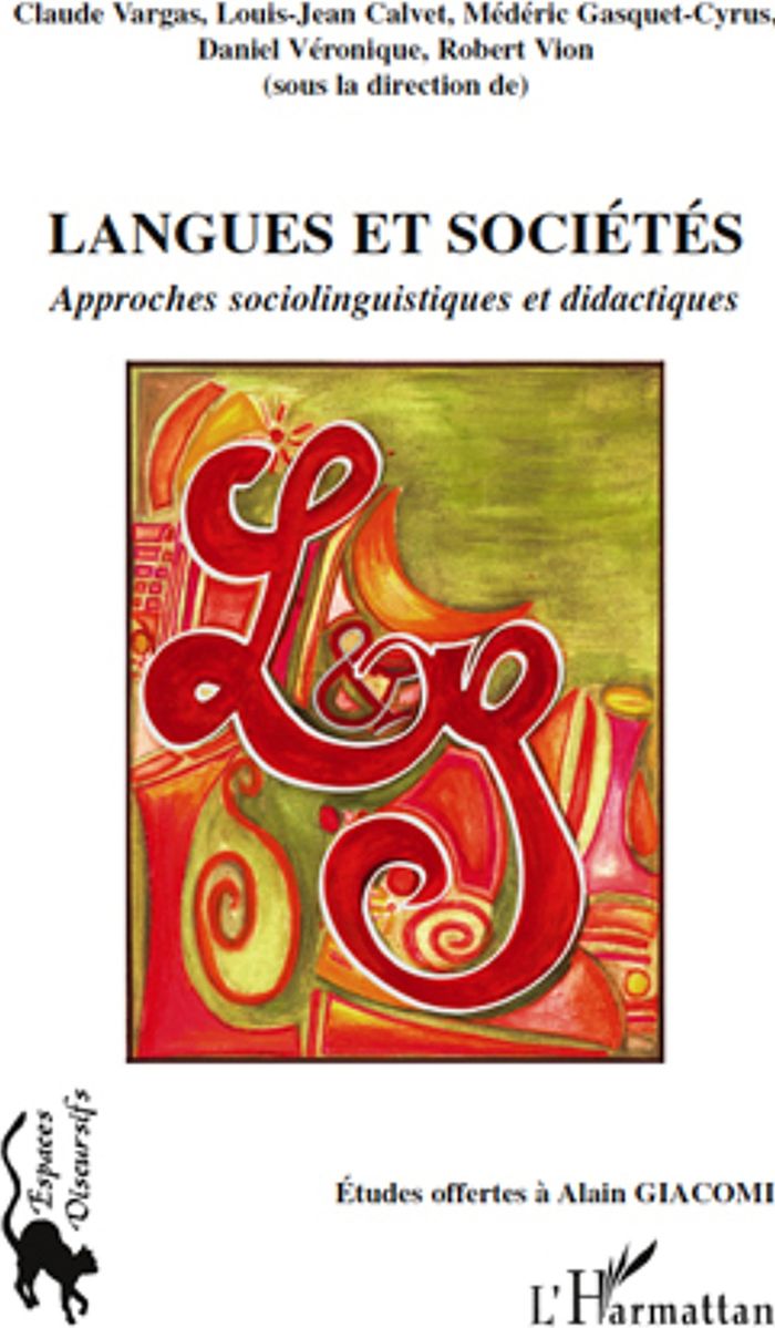 Couverture du livre « LANGUES ET SOCIETES - APPROCHES SOCIOLINGUISTIQUES ET DIDACTIQUES » de Claude Vargas, librairie Les Contes Infusés à Corte