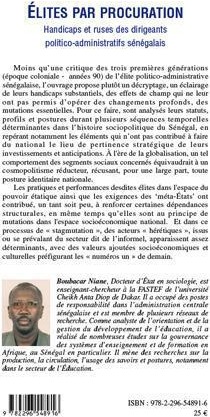 Quatrième de couverture de « ELITES PAR PROCURATION - HANDICAPS ET RUSES DES DIRIGEANTS POLITICO-ADMINISTRATIFS SENEGALAIS »