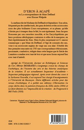 Quatrième de couverture de « D'EROS A AGAPE - OU LA CORRESPONDANCE DE MME DU DEFFAND AVEC HORACE WALPOLE - LA CORRESPONDANCE DE M »