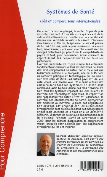 Quatrième de couverture de « SYSTEMES DE SANTE - CLES ET COMPARAISONS INTERNATIONALES - (NOUVELLE EDITION) »