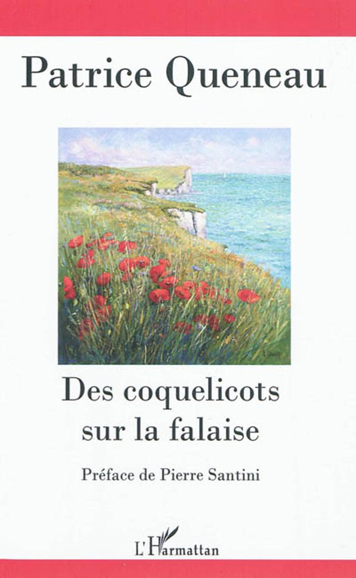 Couverture du livre « DES COQUELICOTS SUR LA FALAISE » de Patrice Queneau, librairie Les Contes Infusés à Corte