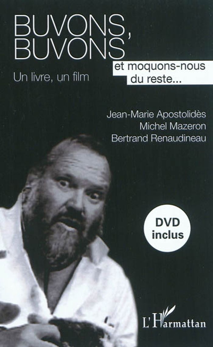 Couverture du livre « BUVONS, BUVONS - ET MOQUONS-NOUS DU RESTE... - UN LIVRE, UN FILM », librairie Les Contes Infusés à Corte