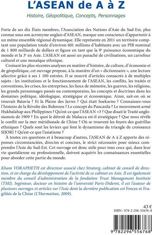 Quatrième de couverture de « L'ASEAN DE A A Z - HISTOIRE, GEOPOLITIQUE, CONCEPTS, PERSONNAGES »