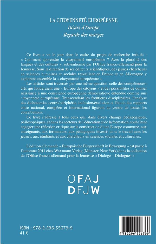 Quatrième de couverture de « LA CITOYENNETE EUROPEENNE - DESIRS D'EUROPE - REGARDS DES MARGES »