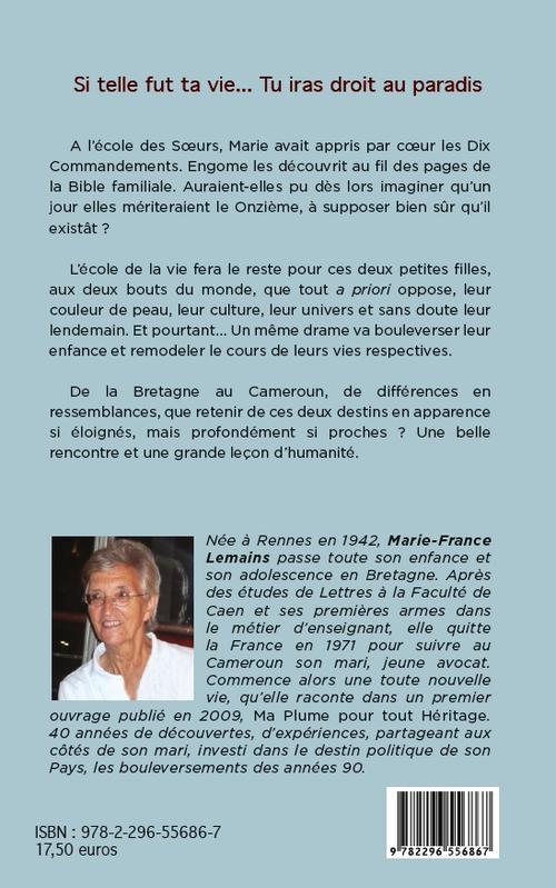 Quatrième de couverture de « SI TELLE FUT TA VIE... TU IRAS DROIT AU PARADIS »