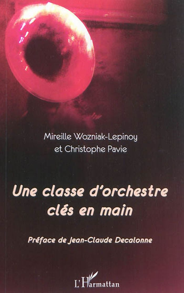Couverture du livre « UNE CLASSE D'ORCHESTRE CLES EN MAIN », librairie Les Contes Infusés à Corte