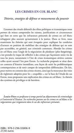 Quatrième de couverture de « LES CRIMES EN COL BLANC - THEORIES, STRATEGIES DE DEFENSE ET MOUVEMENTS DU POUVOIR »