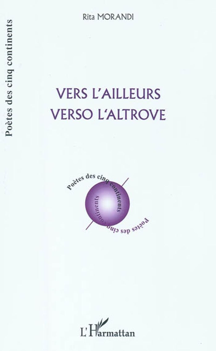 Couverture du livre « VERS L'AILLEURS VERSO L'ALTROVE » de Rita Morandi, librairie Les Contes Infusés à Corte