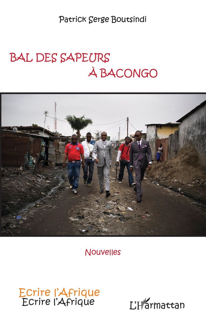 Couverture du livre « BAL DES SAPEURS A BACONGO » de Boutsindi P S., librairie Les Contes Infusés à Corte