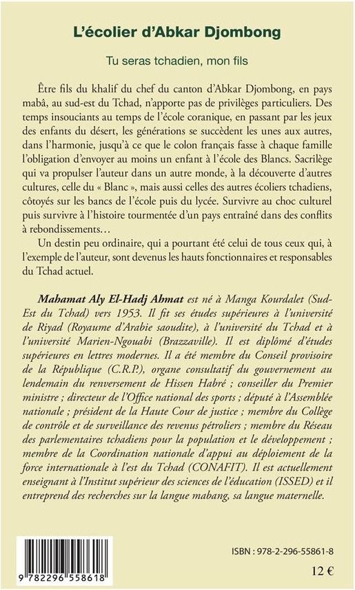 Quatrième de couverture de « L'ECOLIER D'ABKAR DJOMBONG - TU SERAS TCHADIEN, MON FILS »