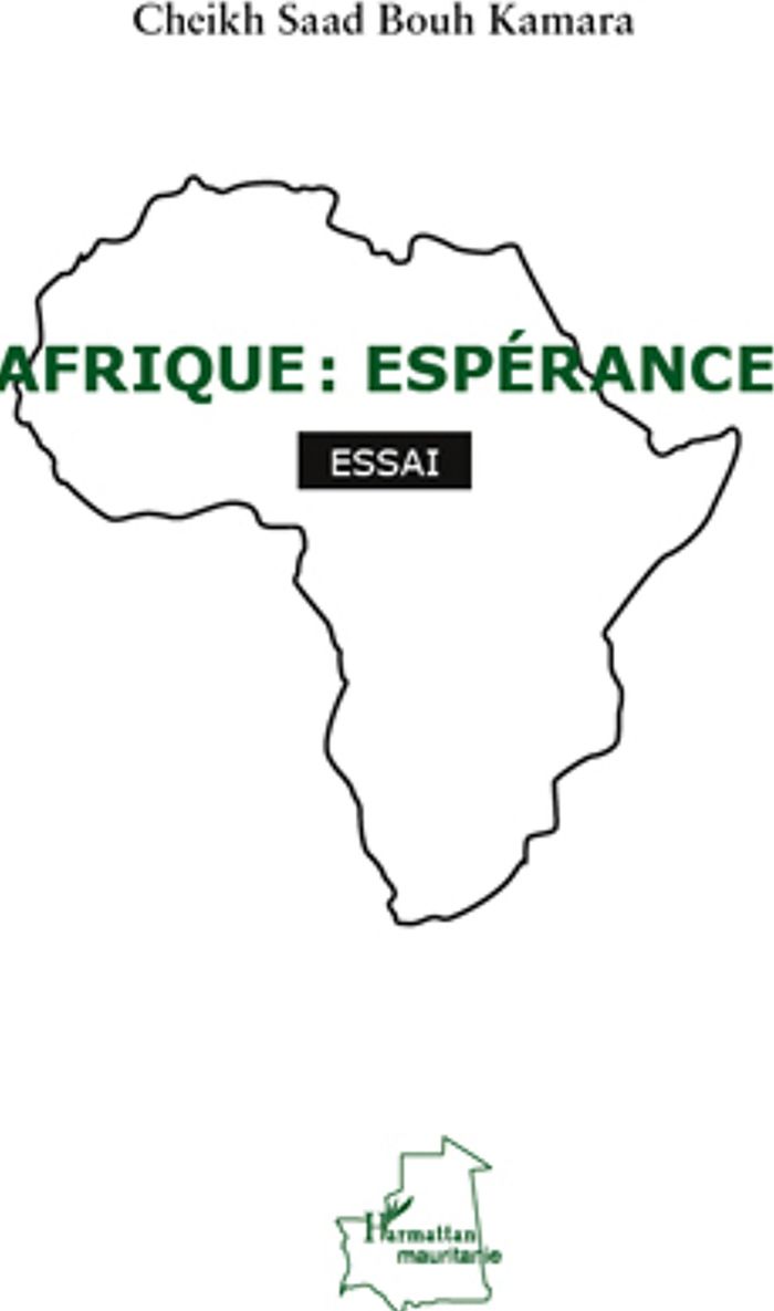 Couverture du livre « AFRIQUE : ESPERANCE - ESSAI » de Kamara C S B., librairie Les Contes Infusés à Corte