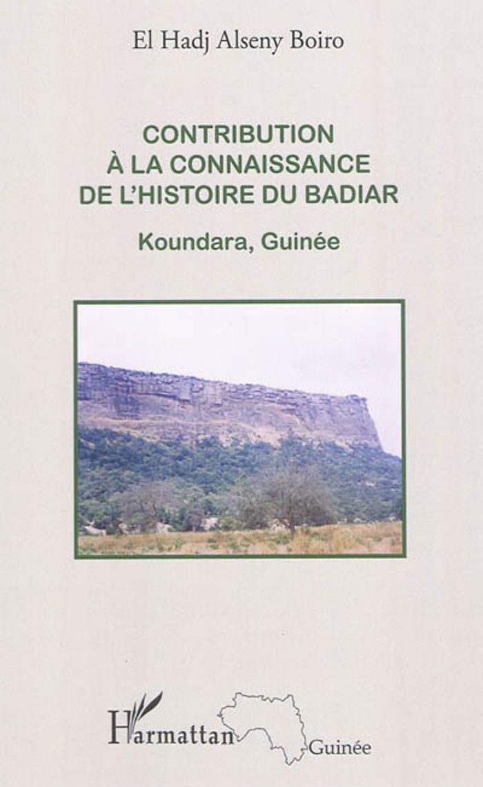 Couverture du livre « CONTRIBUTION A LA CONNAISSANCE DE L'HISTOIRE DU BADIAR - KOUNDARA, GUINEE » de Boiro El Hadj Alseny, librairie Les Contes Infusés à Corte