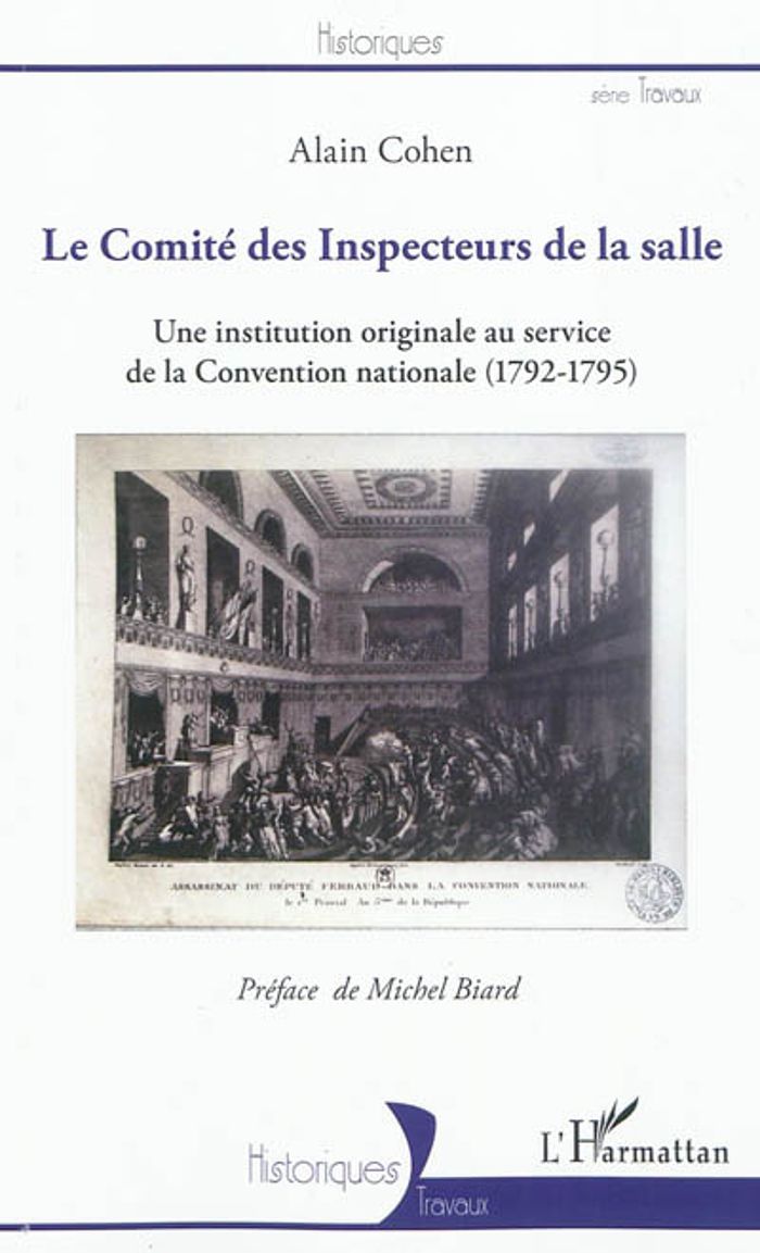 Couverture du livre « LE COMITE DES INSPECTEURS DE LA SALLE - UNE INSTITUTION ORIGINALE AU SERVICE DE LA CONVENTION NATION », librairie Les Contes Infusés à Corte