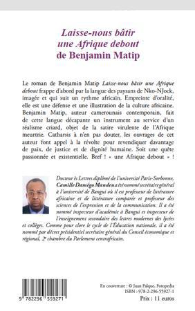 Quatrième de couverture de « <EM>LAISSE-NOUS BATIR UNE AFRIQUE DEBOUT</EM> DE BENJAMIN MATIP - UNE EPOPEE POPULAIRE »