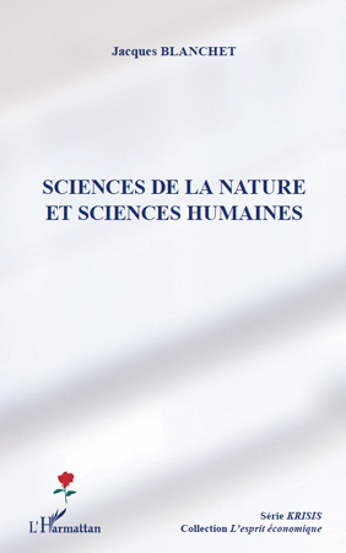Couverture du livre « SCIENCES DE LA NATURE ET SCIENCES HUMAINES » de Jacques Blanchet, librairie Les Contes Infusés à Corte