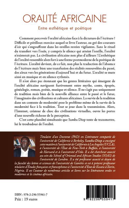 Quatrième de couverture de « ORALITE AFRICAINE - ENTRE ESTHETIQUE ET POETIQUE »