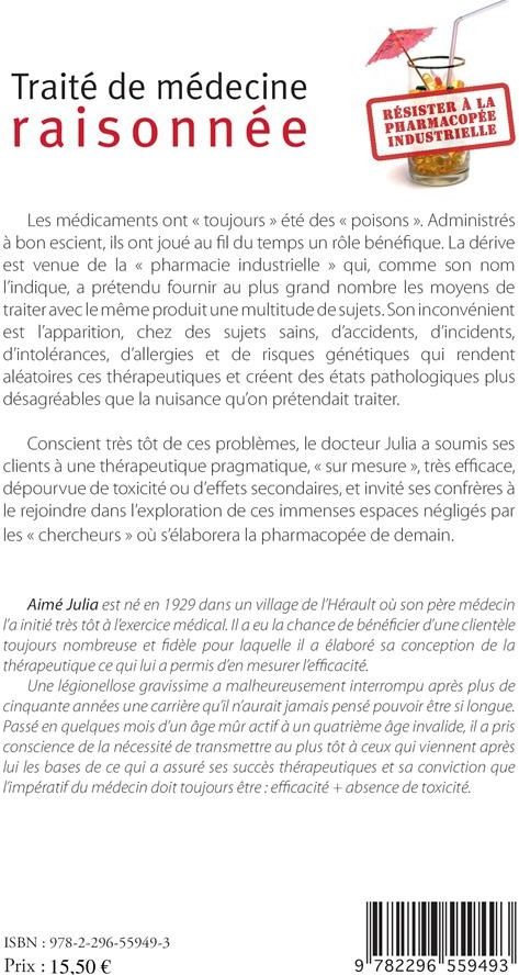 Quatrième de couverture de « TRAITE DE MEDECINE RAISONNEE - RESISTER A LA PHARMACOPEE INDUSTRIELLE »