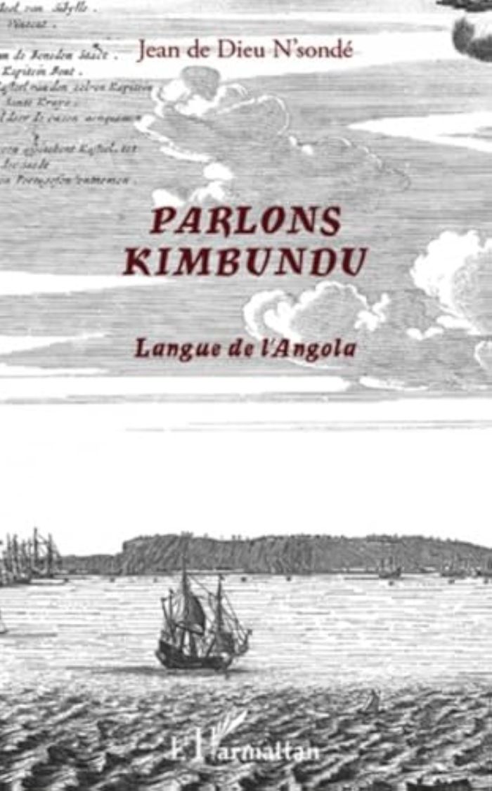 Couverture du livre « PARLONS KIMBUNDU - LANGUE DE L'ANGOLA » de Jean N'Sonde, librairie Les Contes Infusés à Corte