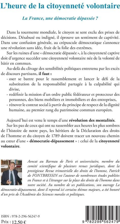 Quatrième de couverture de « L'HEURE DE LA CITOYENNETE VOLONTAIRE - LA FRANCE, UNE DEMOCRATIE DEPASSEE ? »