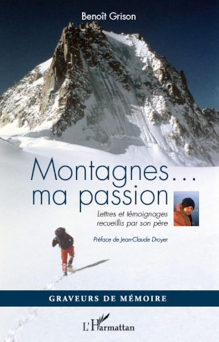 Couverture du livre « MONTAGNES... MA PASSION - LETTRES ET TEMOIGNAGES RECUEILLIS PAR SON PERE », librairie Les Contes Infusés à Corte